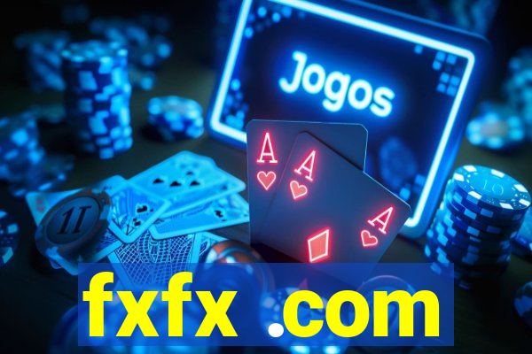 fxfx .com